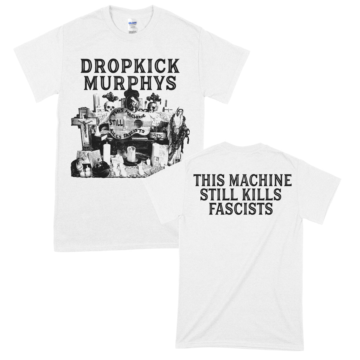 Dropkick Murphys (This Machine Still Kills Cover White) T-Shirt